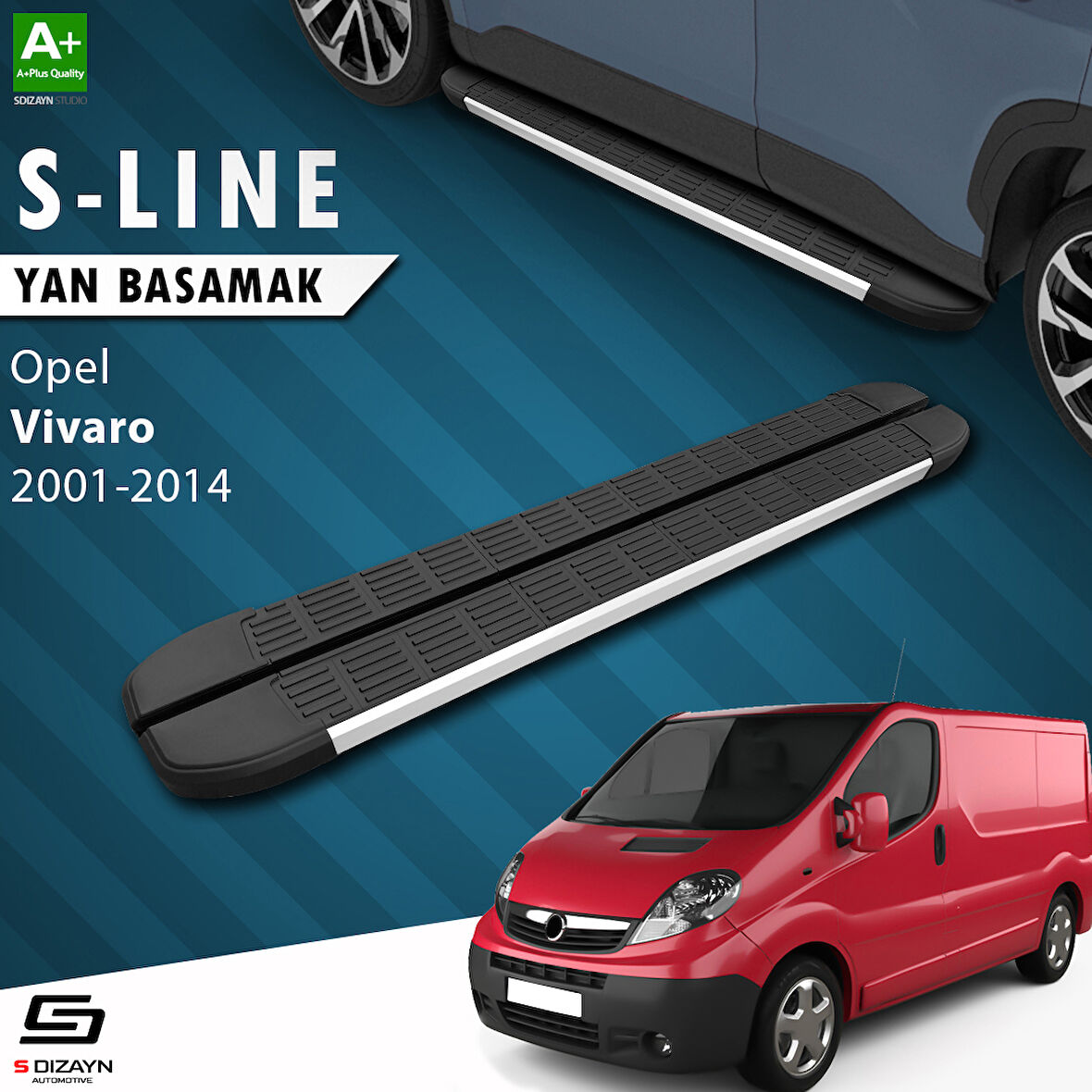 S-Dizayn Opel Vivaro A Kısa Şase S-Line Aluminyum Yan Basamak 223 Cm 2001-2014 A+ Kalite