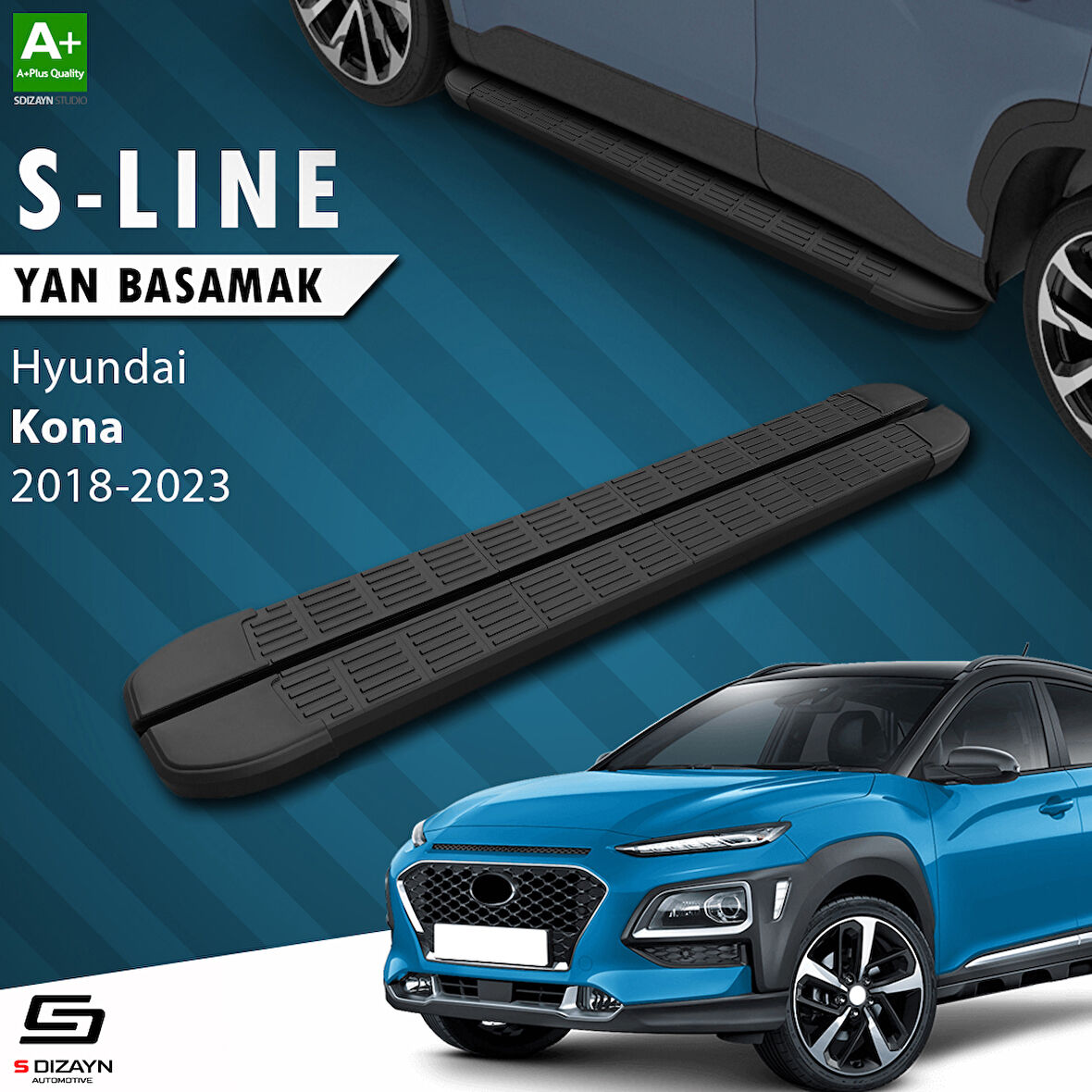 S-Dizayn Hyundai Kona S-Line Siyah Yan Basamak 173 Cm 2018-2023 A+ Kalite