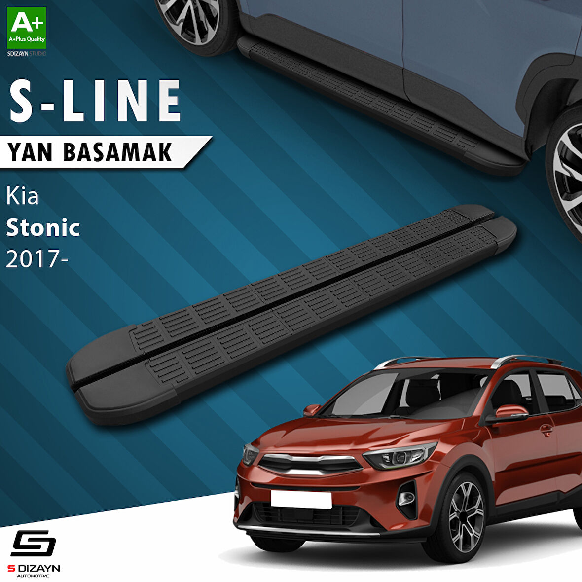 S-Dizayn Kia Stonic S-Line Siyah Yan Basamak 173 Cm 2017 Üzeri A+ Kalite