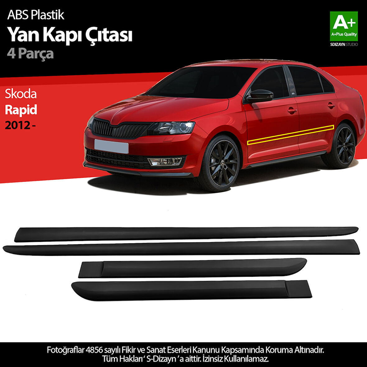 S-Dizayn Skoda Rapid ABS Plastik Yan Kapı Koruma Çıtası 2012-2017 A+ Kalite