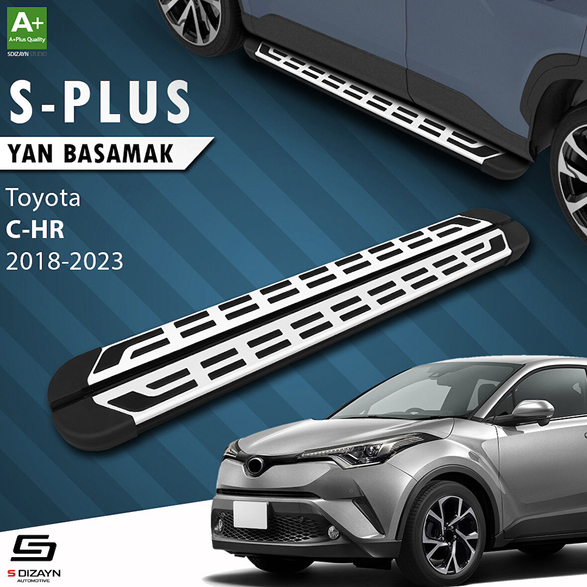 S-Dizayn Toyota C-HR S-Plus Gri Yan Basamak 173 Cm 2016-2023 A+ Kalite