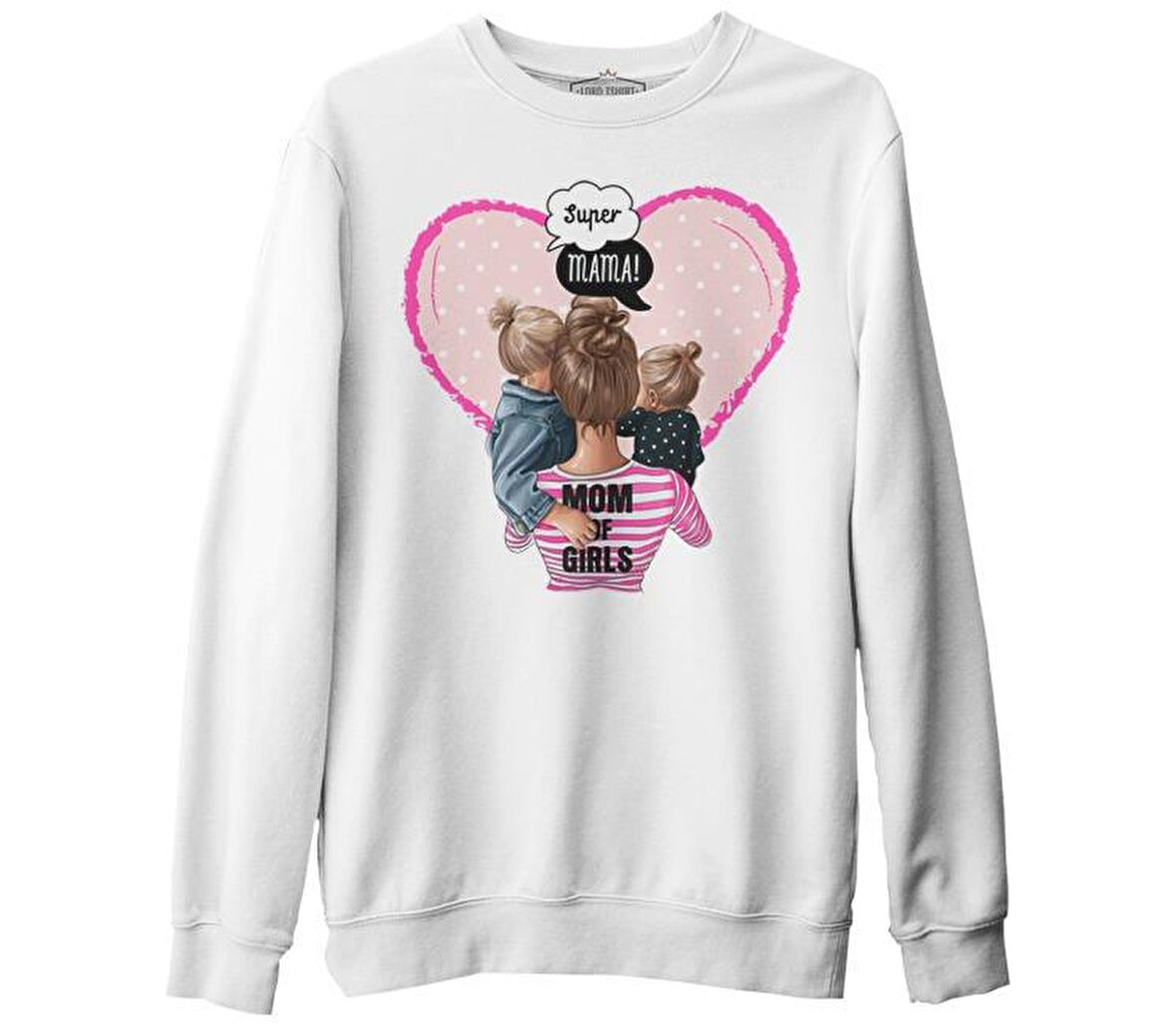 Mom of Girls Anneler Günü Beyaz Unisex Kalın Sweatshirt