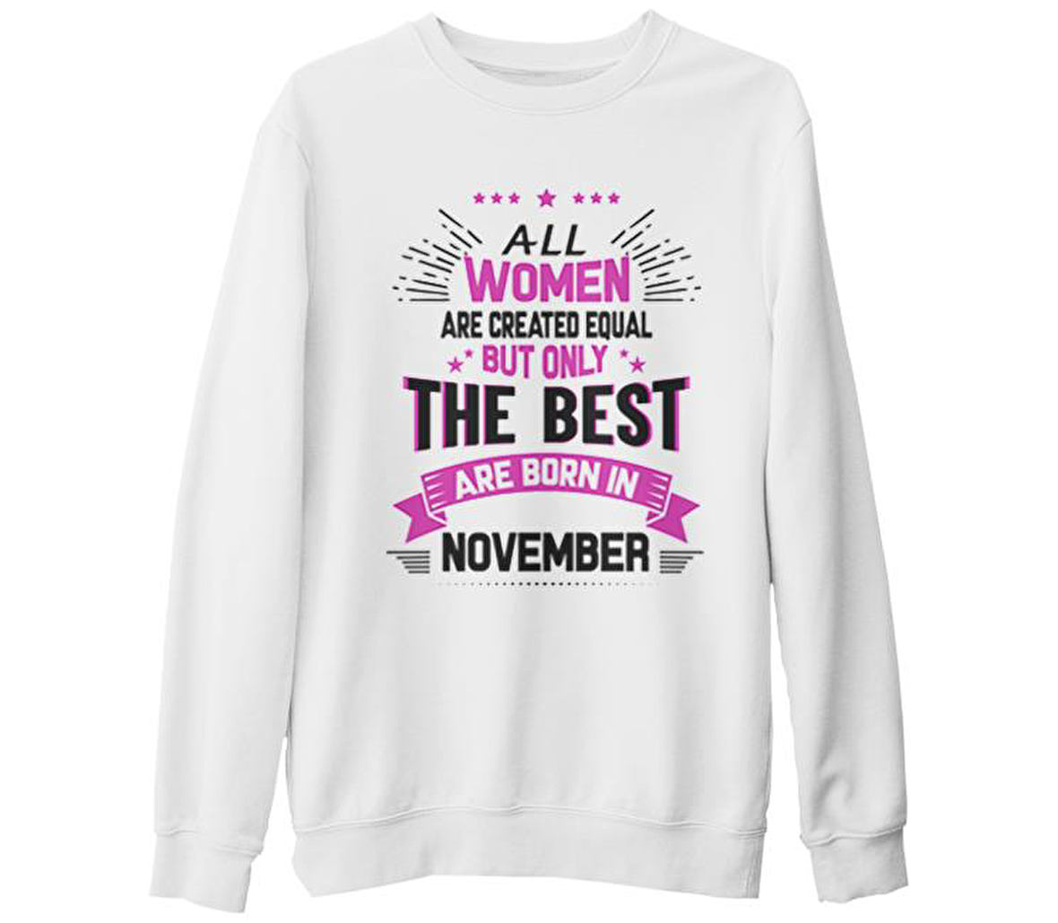 Burç - Born in November  Beyaz Kalın Sweatshirt