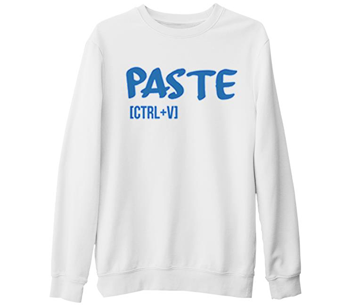 Paste - Ctrl+V Beyaz Kalın Sweatshirt