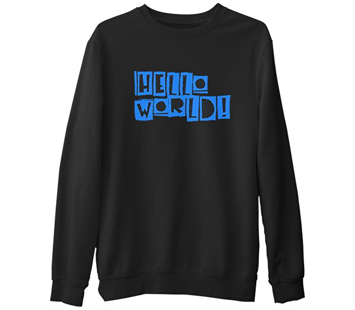 Yazı - Hello World  Siyah Erkek Kalın Sweatshirt