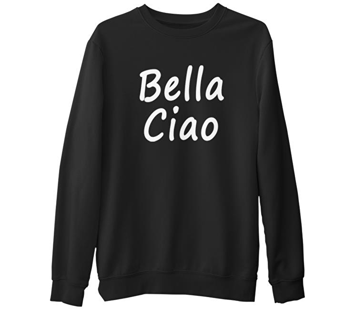 Casa de Papel - Bella Ciao Siyah Erkek Kalın Sweatshirt