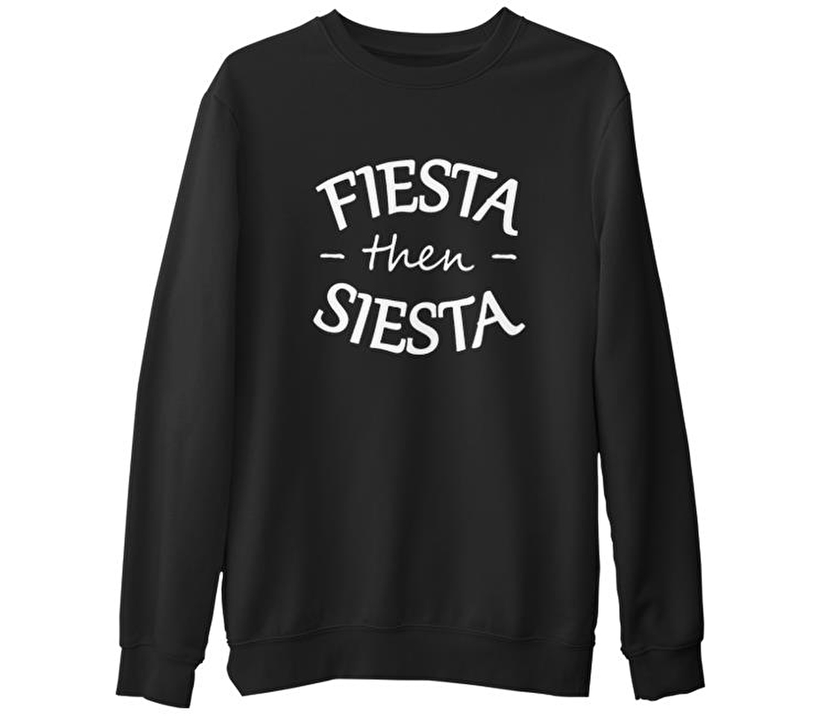 Siesta than Fiesta Siyah Erkek Kalın Sweatshirt