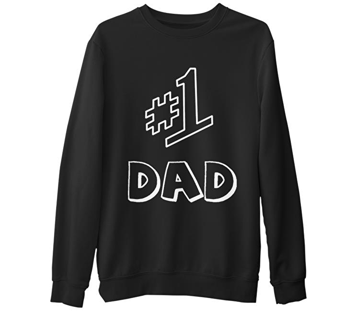 Number One Dad Siyah Erkek Kalın Sweatshirt