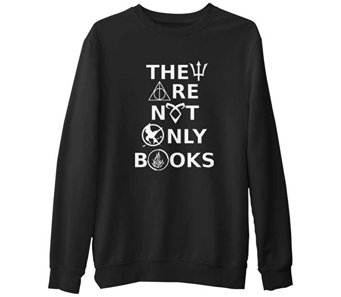 They are not Only Books  Siyah Erkek Kalın Sweatshirt