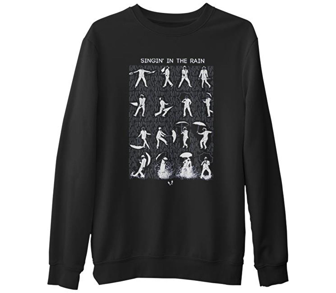 Singin In The Rain  Siyah Erkek Kalın Sweatshirt