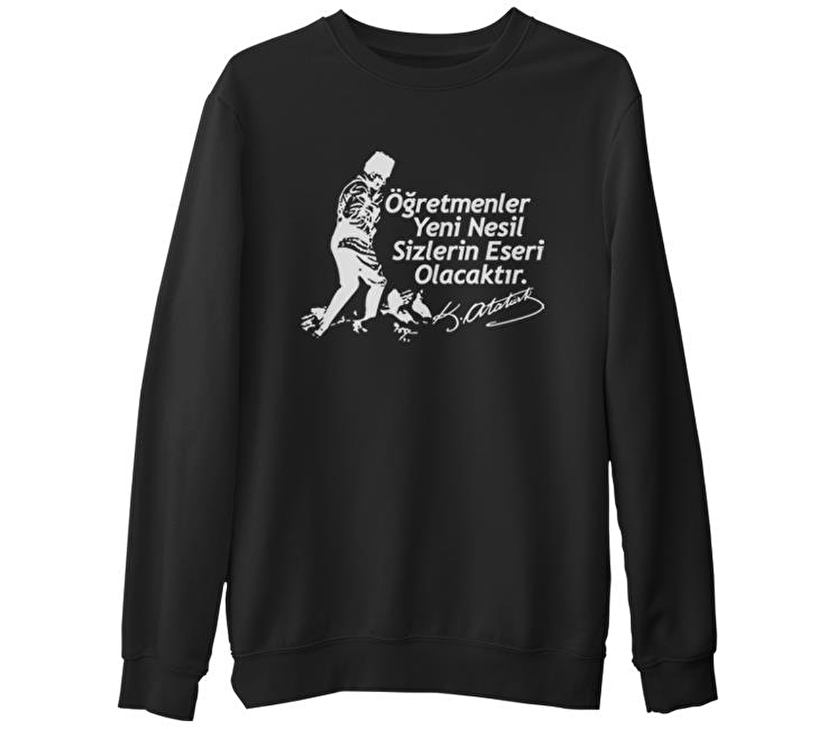 Ne Mutlu Türküm Diyene -  Öğretmenler Günü  Siyah Erkek Kalın Sweatshirt