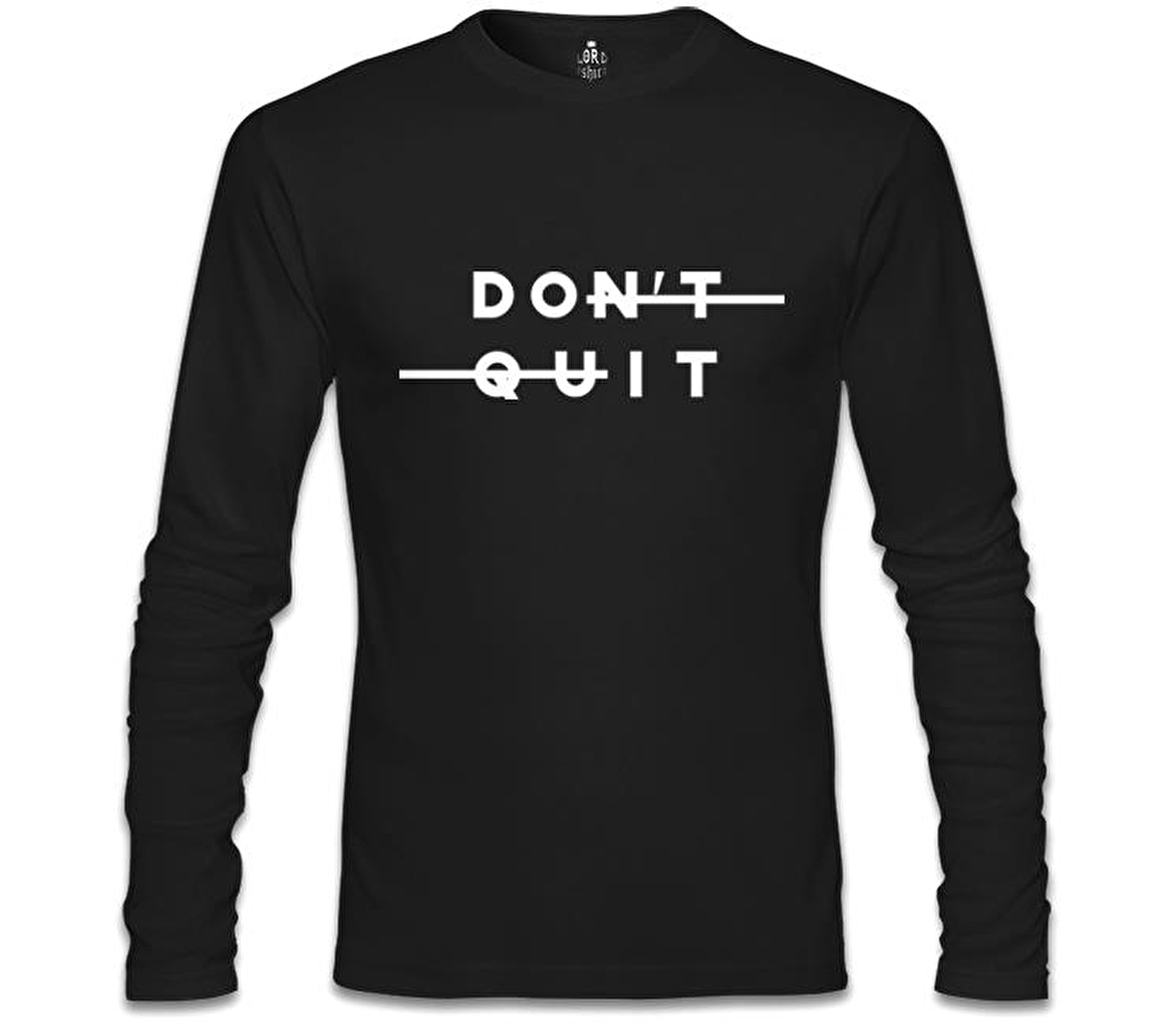Don't Quit Siyah Erkek Sweatshirt