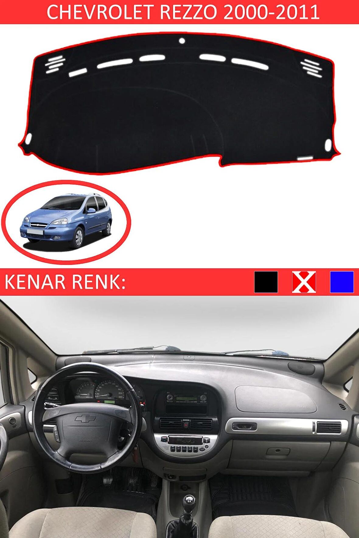 CHEVROLET REZZO 2000-2011 MODEL İÇİN TORPİDO KORUMA HALISI SİYAH RENK KIRMIZI KENAR