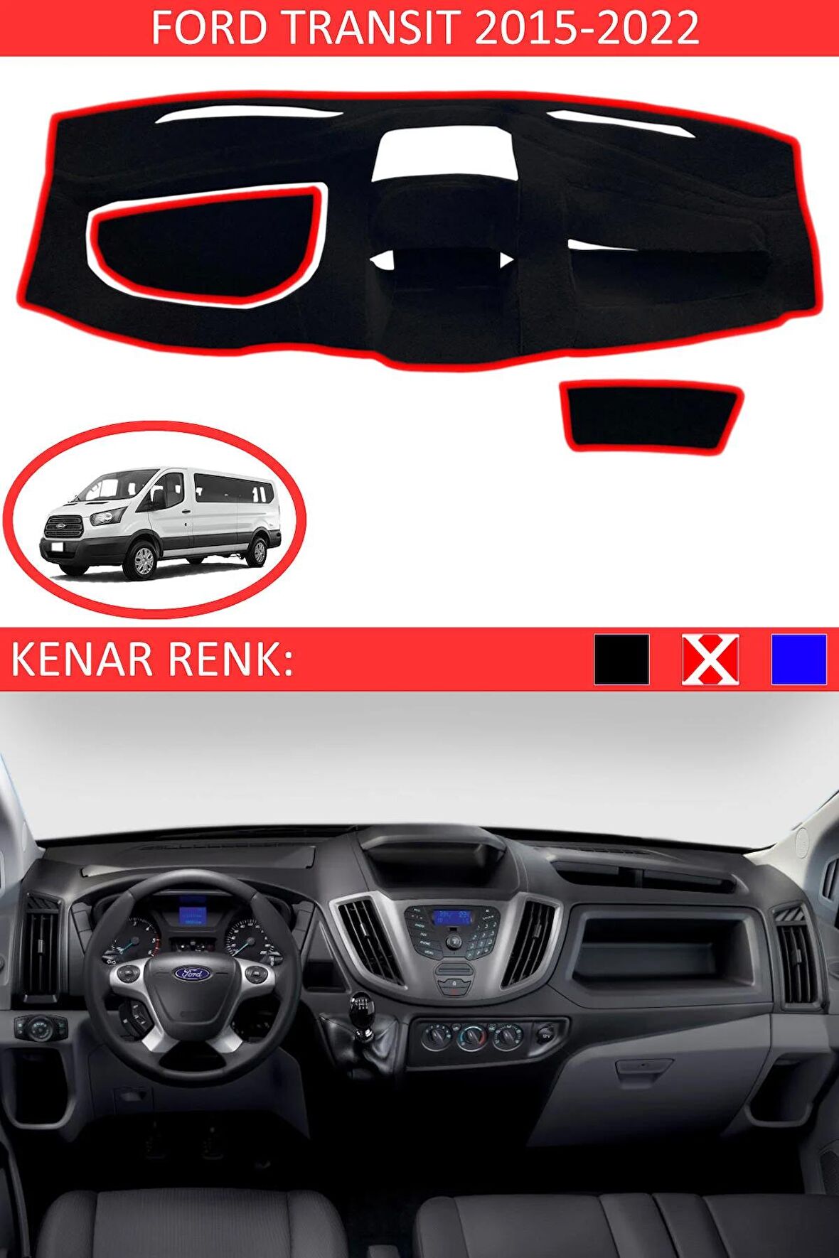 FORD TRANSIT 2015-2022 MODEL İÇİN TORPİDO KORUMA HALISI SİYAH RENK KIRMIZI KENAR