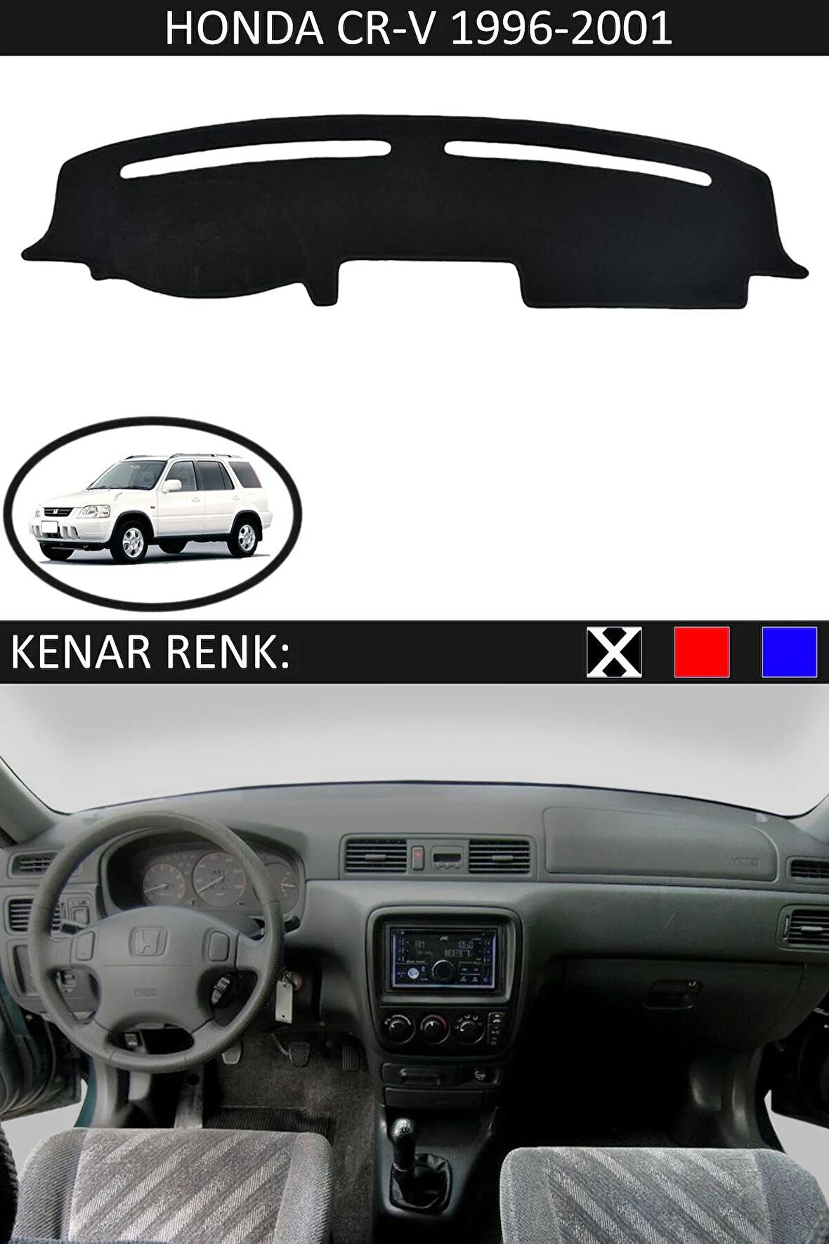 HONDA CRV 1996-2001 MODEL İÇİN TORPİDO KORUMA HALISI SİYAH RENK SİYAH KENAR