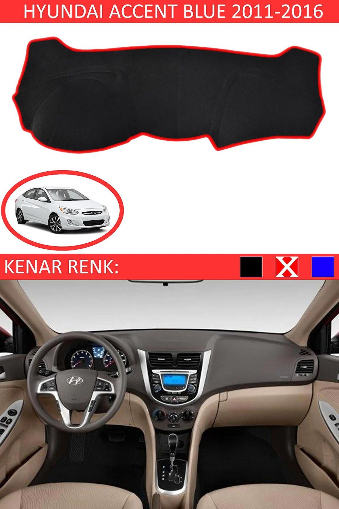 HYUNDAİ ACCENT BLUE 2011-2016 MODEL İÇİN TORPİDO KORUMA HALISI SİYAH RENK KIRMIZI KENAR