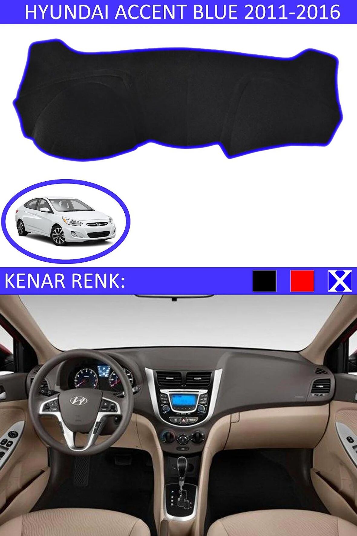 HYUNDAİ ACCENT BLUE 2011-2016 MODEL İÇİN TORPİDO KORUMA HALISI SİYAH RENK MAVİ KENAR