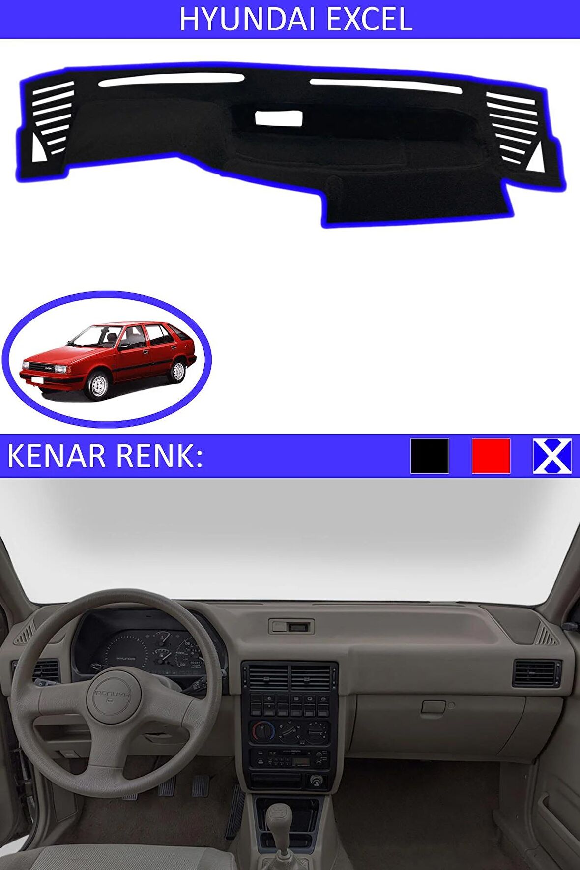 HYUNDAİ EXCEL İÇİN TORPİDO KORUMA HALISI SİYAH RENK MAVİ KENAR