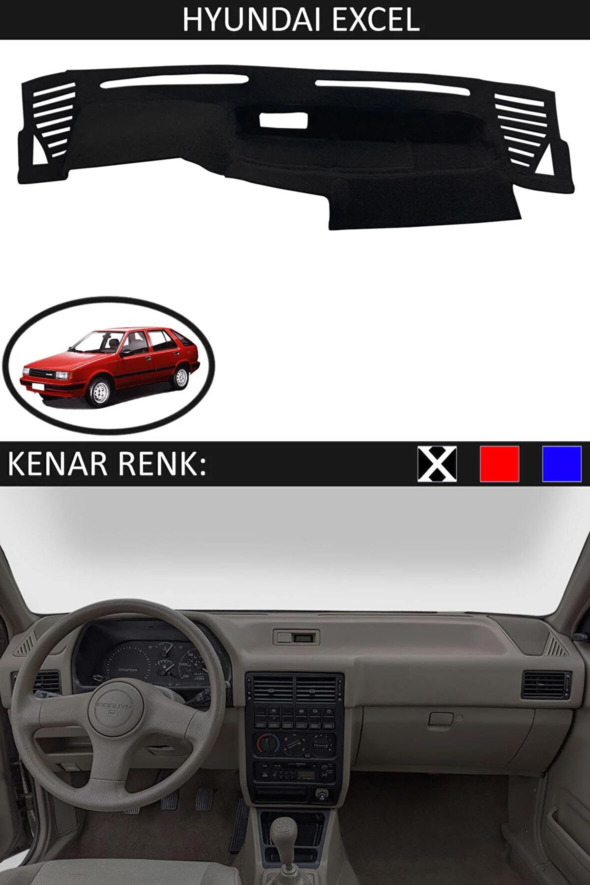 HYUNDAİ EXCEL İÇİN TORPİDO KORUMA HALISI SİYAH RENK SİYAH KENAR