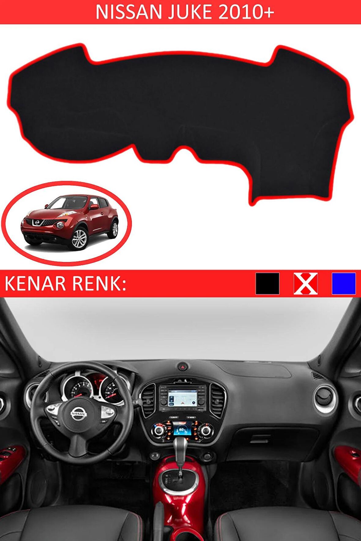 NİSSAN JUKE 2010 MODEL ve ÜSTÜ İÇİN TORPİDO KORUMA HALISI SİYAH RENK KIRMIZI KENAR