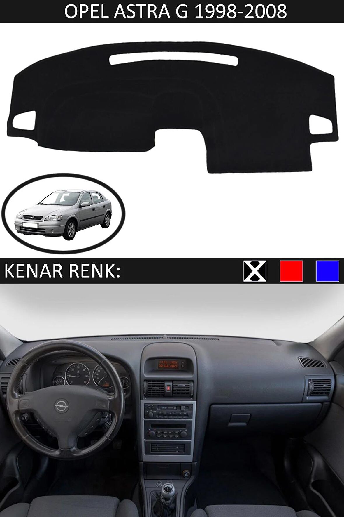 OPEL ASTRA G 1998-2008 MODEL İÇİN TORPİDO KORUMA HALISI SİYAH RENK SİYAH KENAR