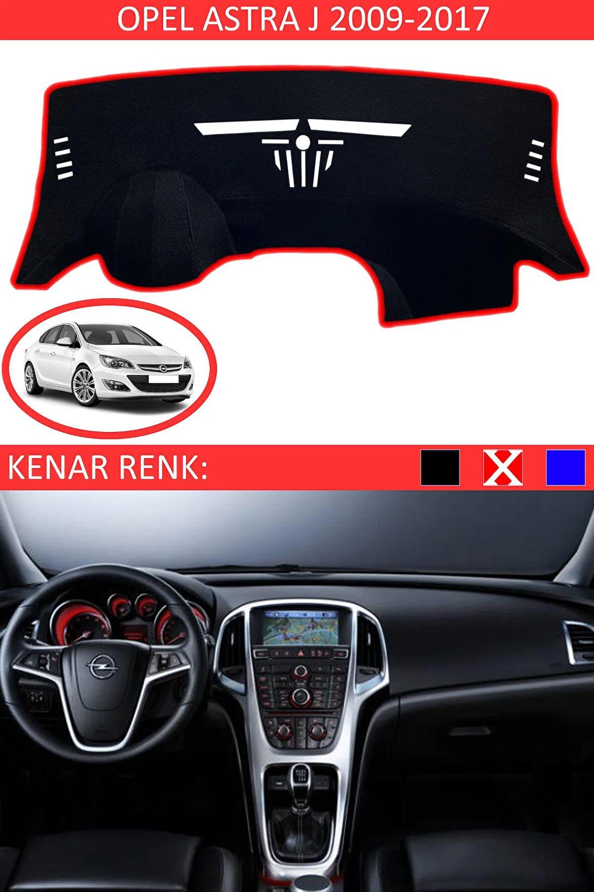 OPEL ASTRA J 2009-2017 MODEL İÇİN TORPİDO KORUMA HALISI SİYAH RENK KIRMIZI KENAR