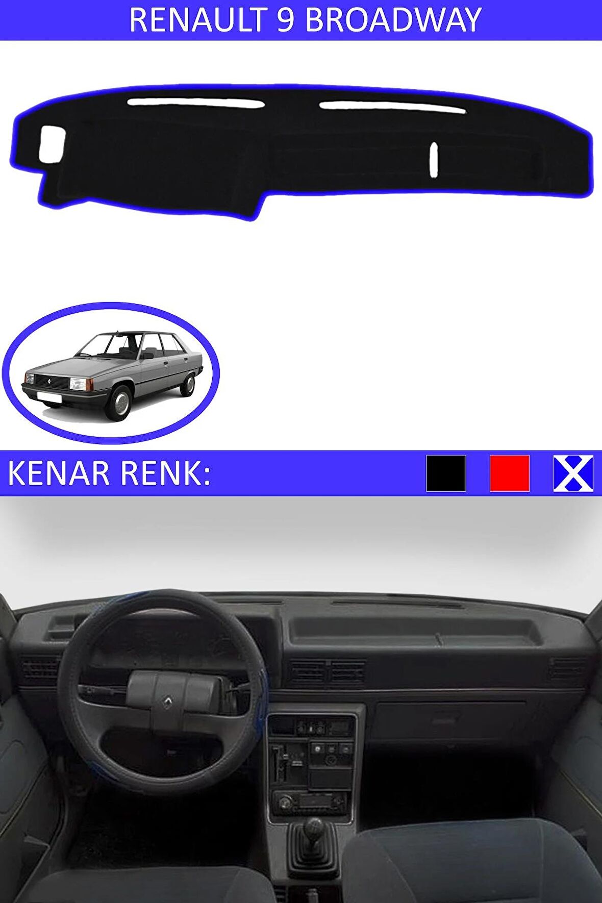 RENAULT 9 BROADWAY İÇİN TORPİDO KORUMA HALISI SİYAH RENK MAVİ KENAR