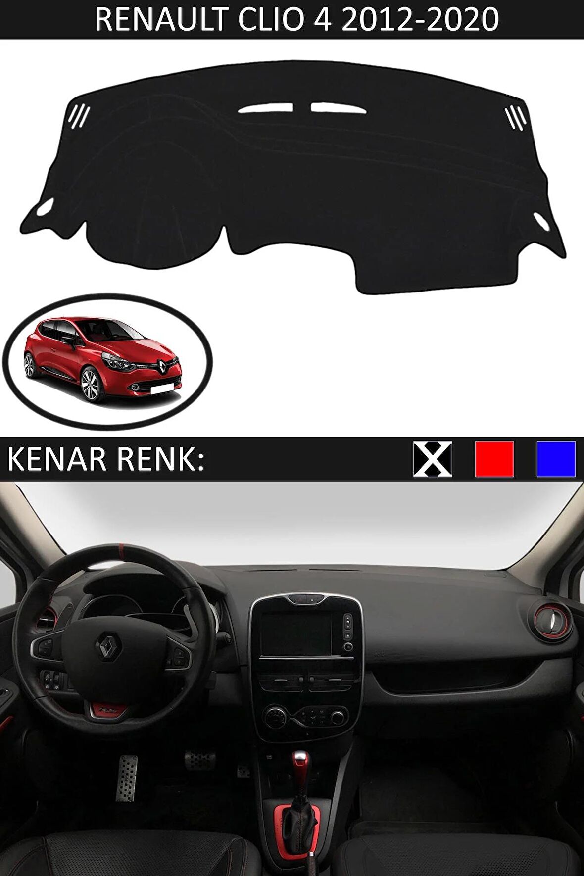 RENAULT CLIO 4 2012-2020 MODEL İÇİN TORPİDO KORUMA HALISI SİYAH RENK SİYAH KENAR