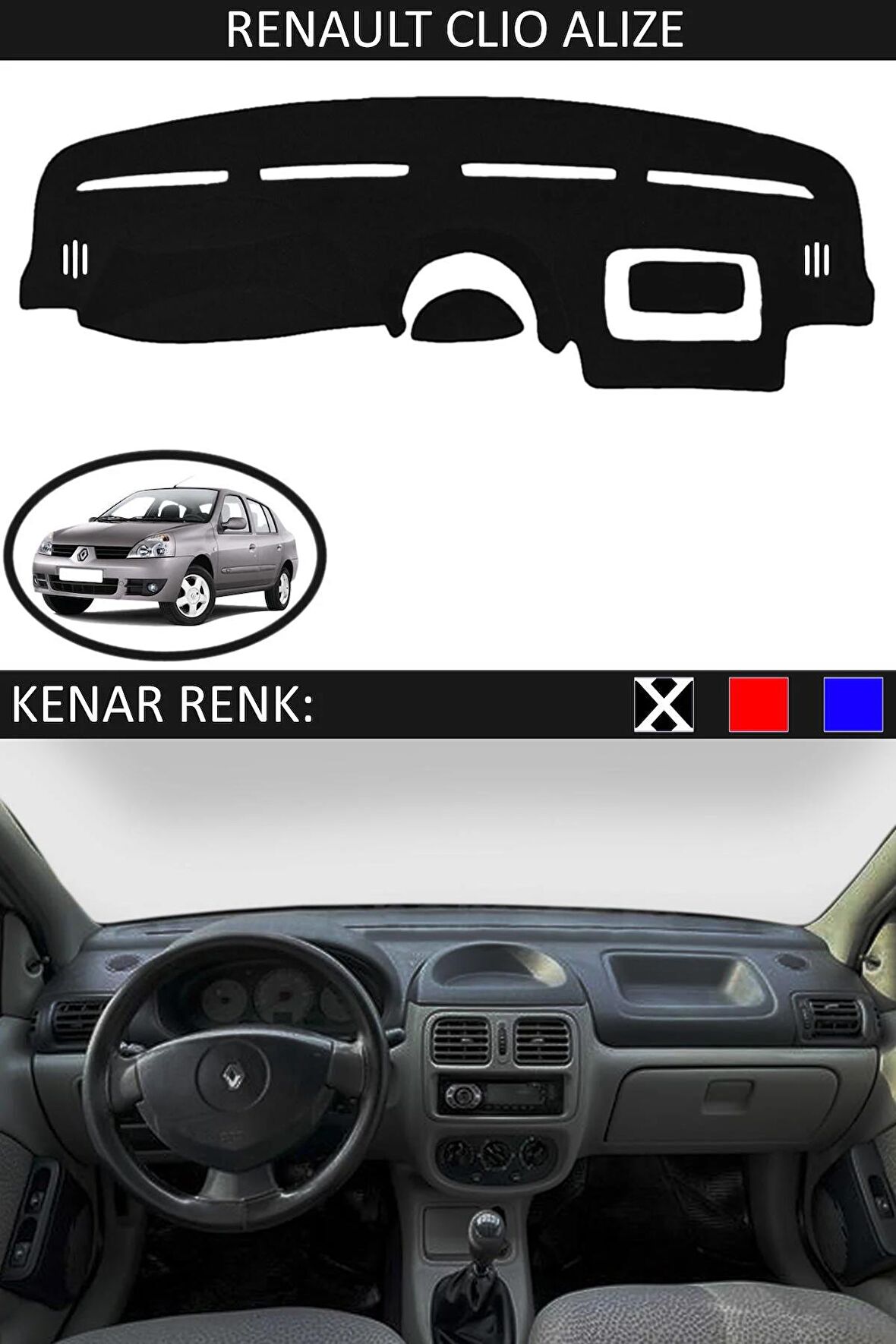 RENAULT CLIO ALIZE İÇİN TORPİDO KORUMA HALISI SİYAH RENK SİYAH KENAR