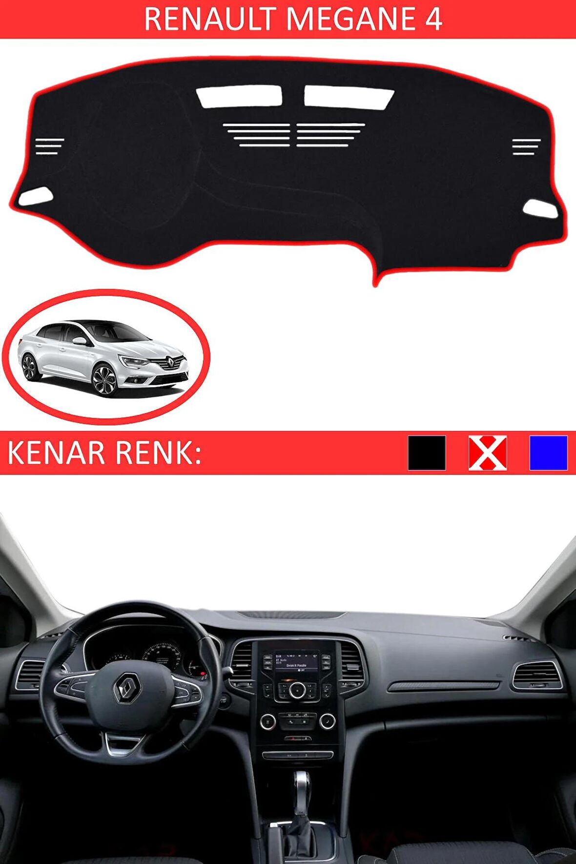 RENAULT MEGAN 4 İÇİN TORPİDO KORUMA HALISI SİYAH RENK KIRMIZI KENAR