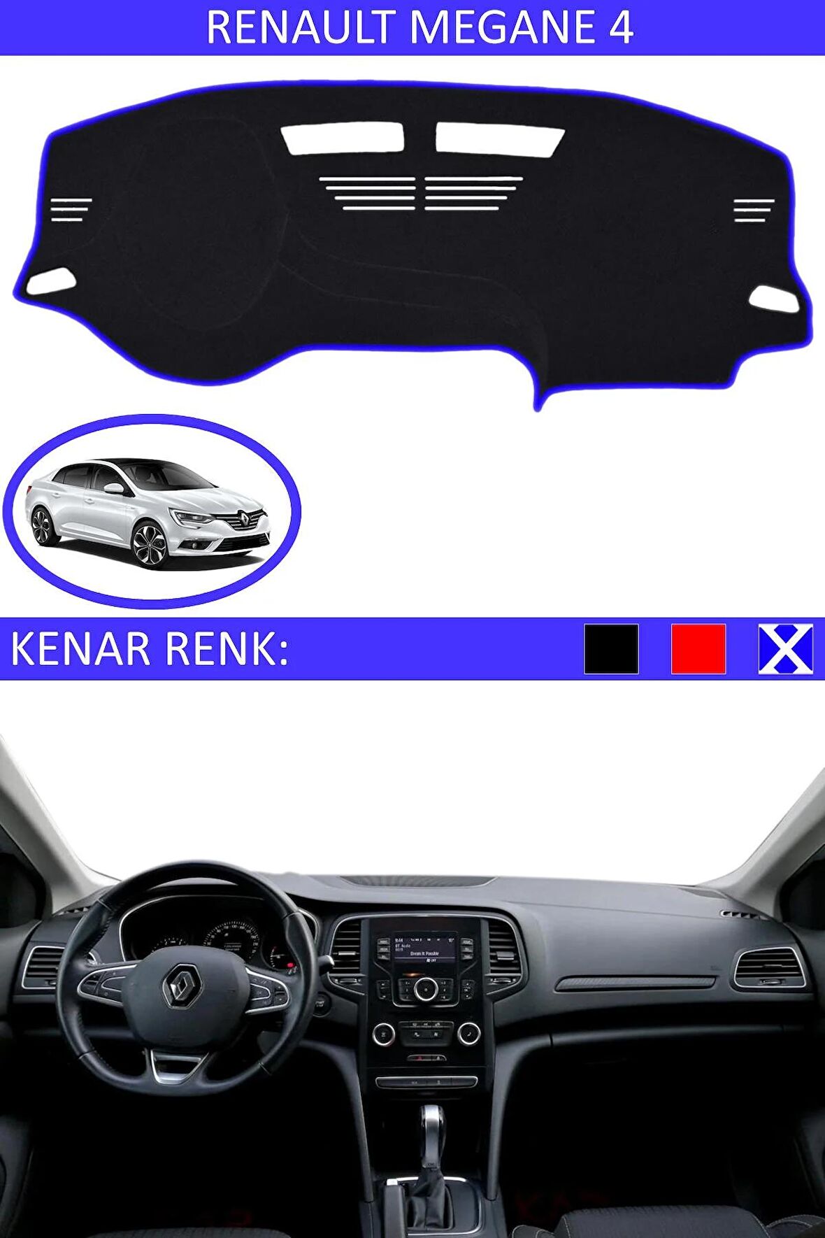 RENAULT MEGAN 4 İÇİN TORPİDO KORUMA HALISI SİYAH RENK MAVİ KENAR