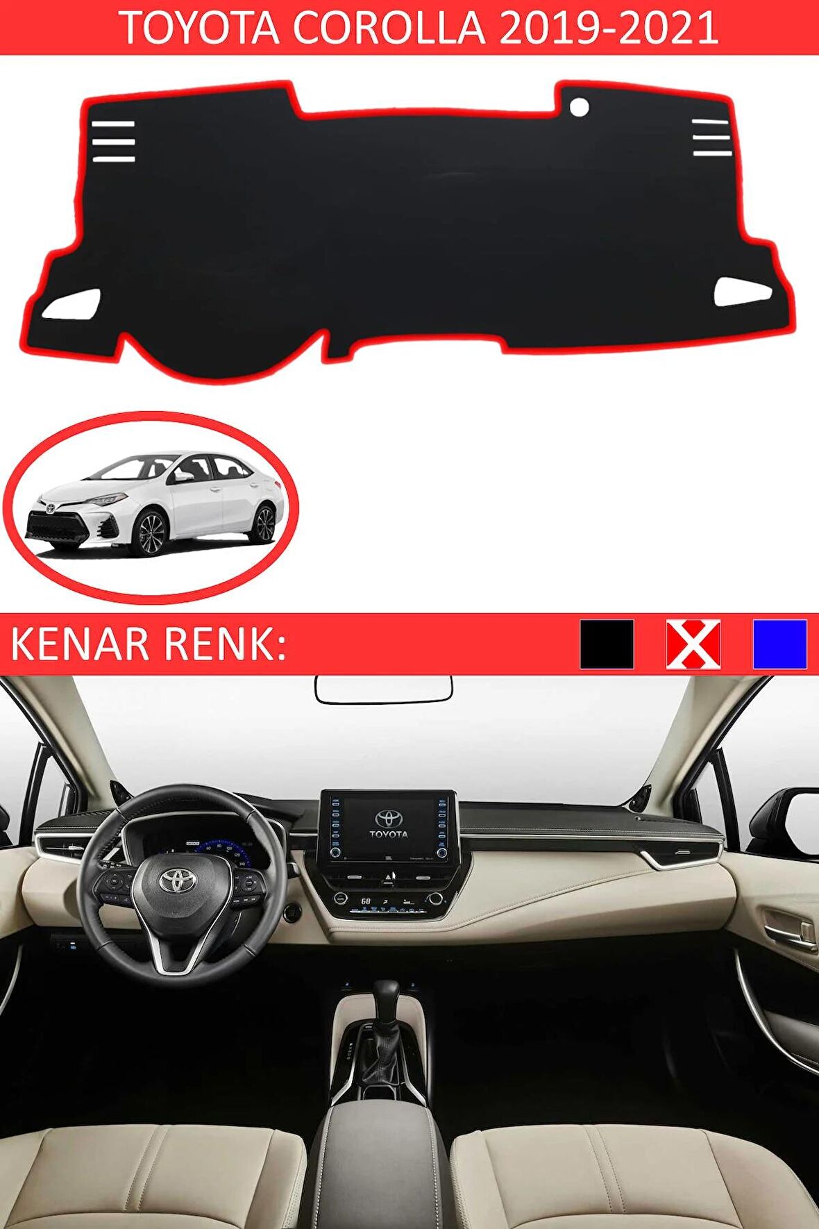 TOYOTA COROLLA 2019-2021 MODEL İÇİN TORPİDO KORUMA HALISI SİYAH RENK KIRMIZI KENAR