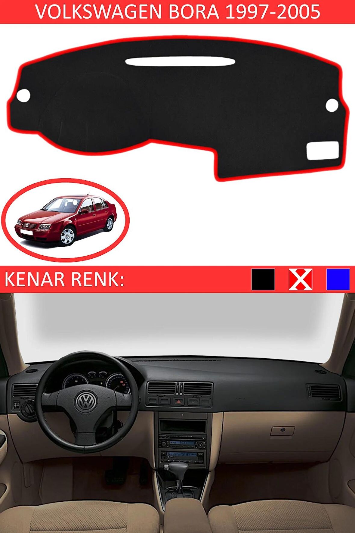 VOLKSWAGEN BORA 1997-2005 MODEL İÇİN TORPİDO KORUMA HALISI SİYAH RENK KIRMIZI KENAR