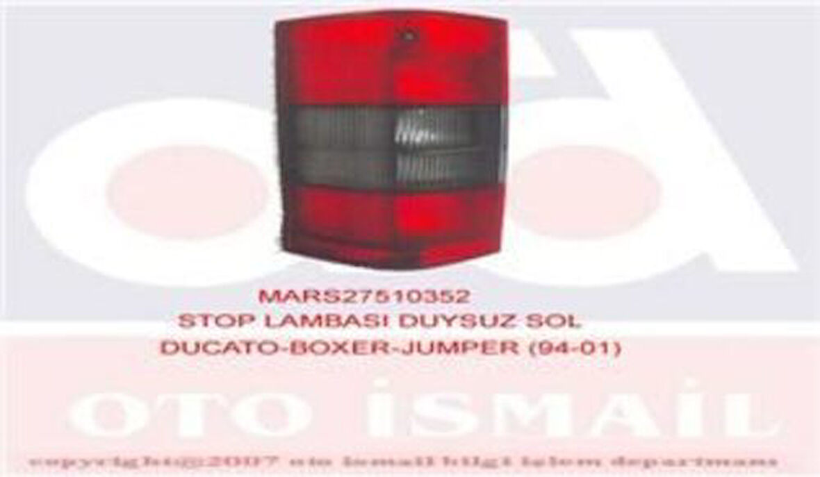 Mars 510352 Stop Lambası Sol Duysuz Ducato Boxer Jumper 97 03 MAN Fortuna 1326359080