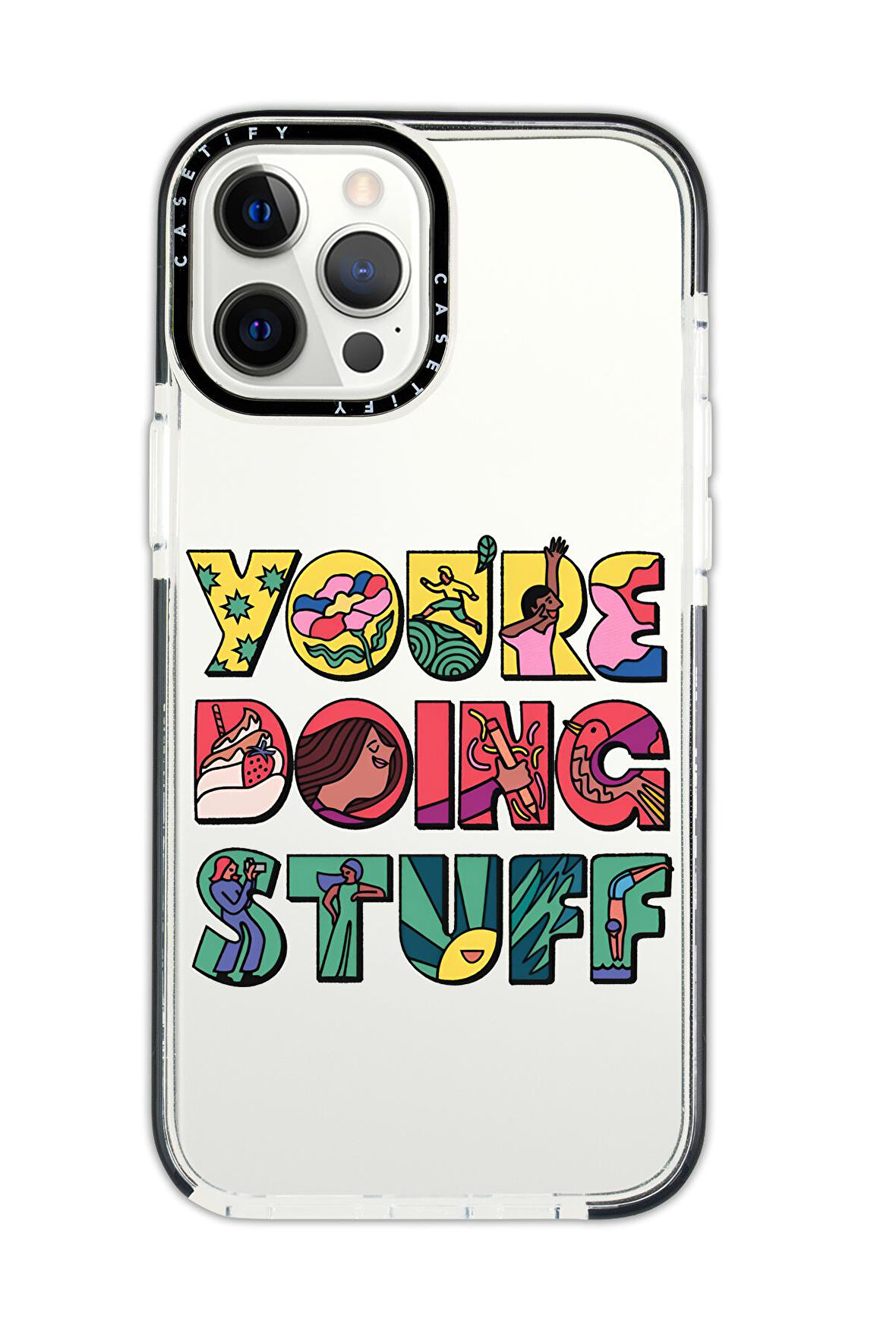 iPhone 13 Pro Max Uyumlu Casetify Youre Doing Stuff Desenli Anti Shock Premium Silikonlu Siyah Kenar Detaylı Telefon Kılıfı