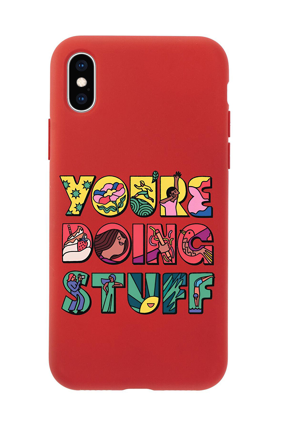 iPhone XS Uyumlu Youre Doing Stuff Desenli Premium Silikonlu Telefon Kılıfı