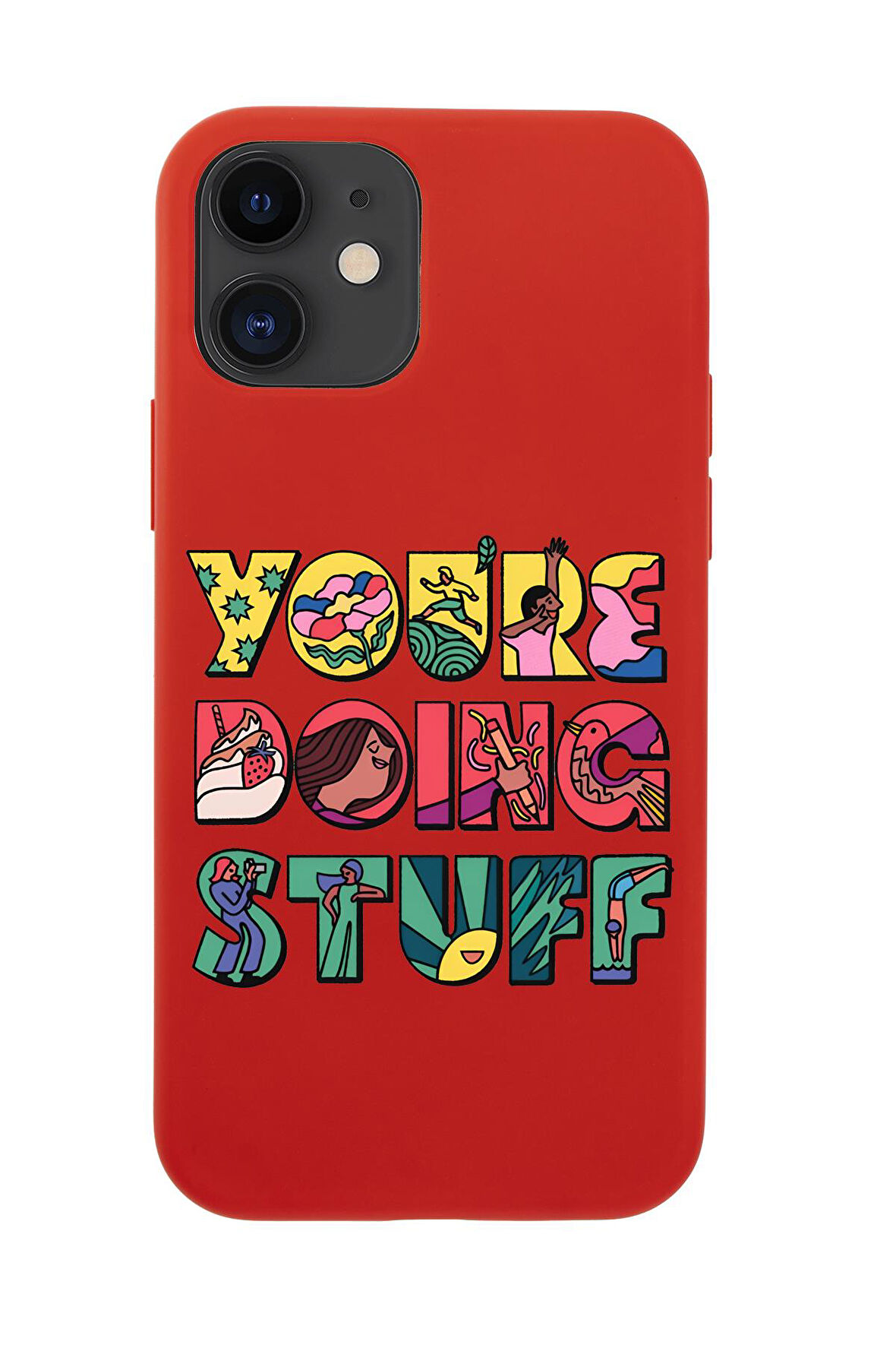 iPhone 12 Mini Uyumlu Youre Doing Stuff Desenli Premium Silikonlu Telefon Kılıfı