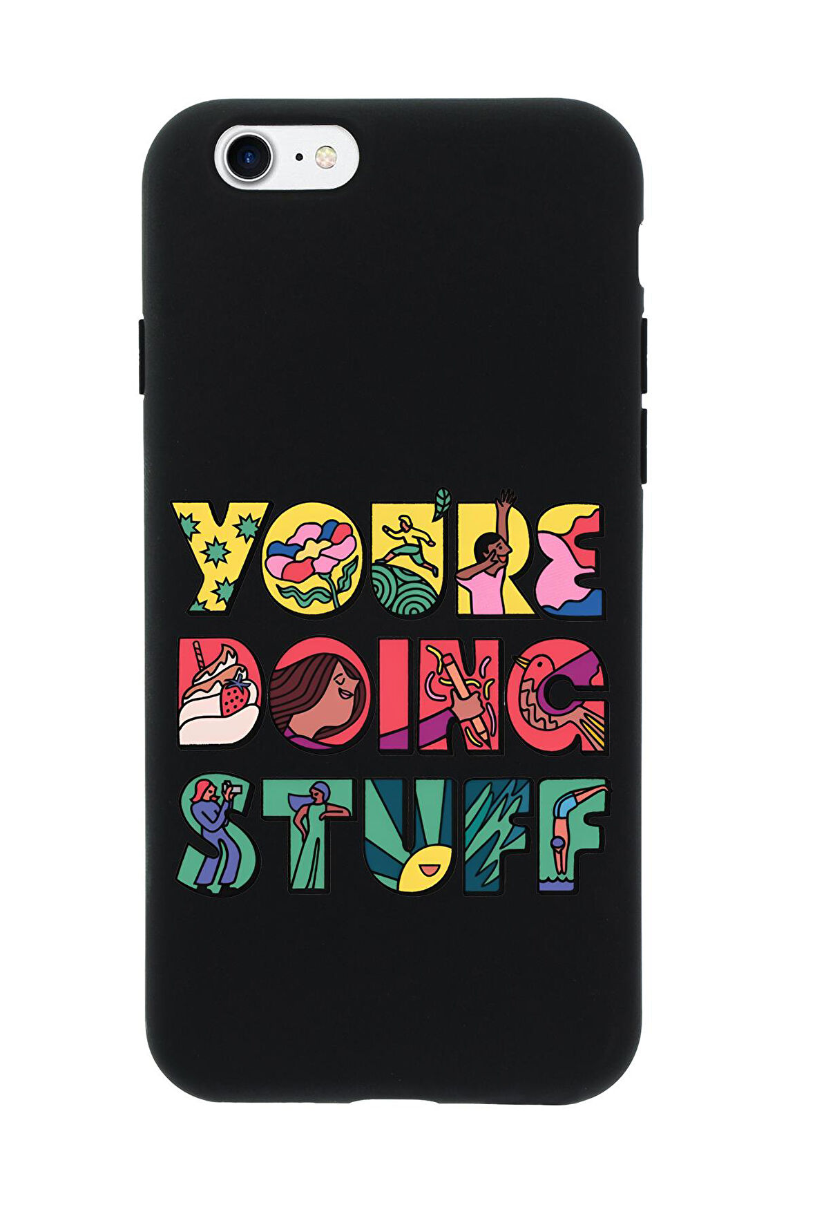 iPhone SE 2020 Uyumlu Youre Doing Stuff Desenli Premium Silikonlu Telefon Kılıfı