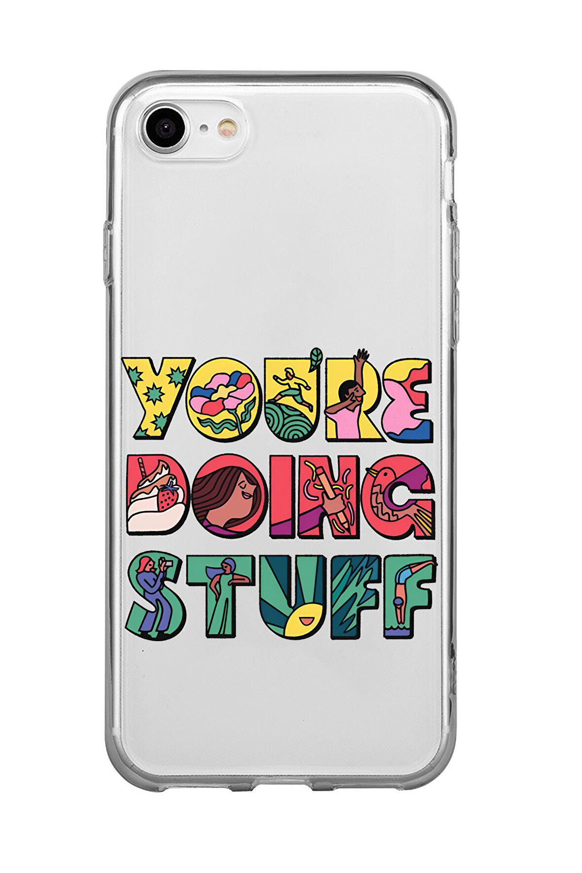 iPhone SE Uyumlu Youre Doing Stuff Desenli Premium Şeffaf Silikon Kılıf 