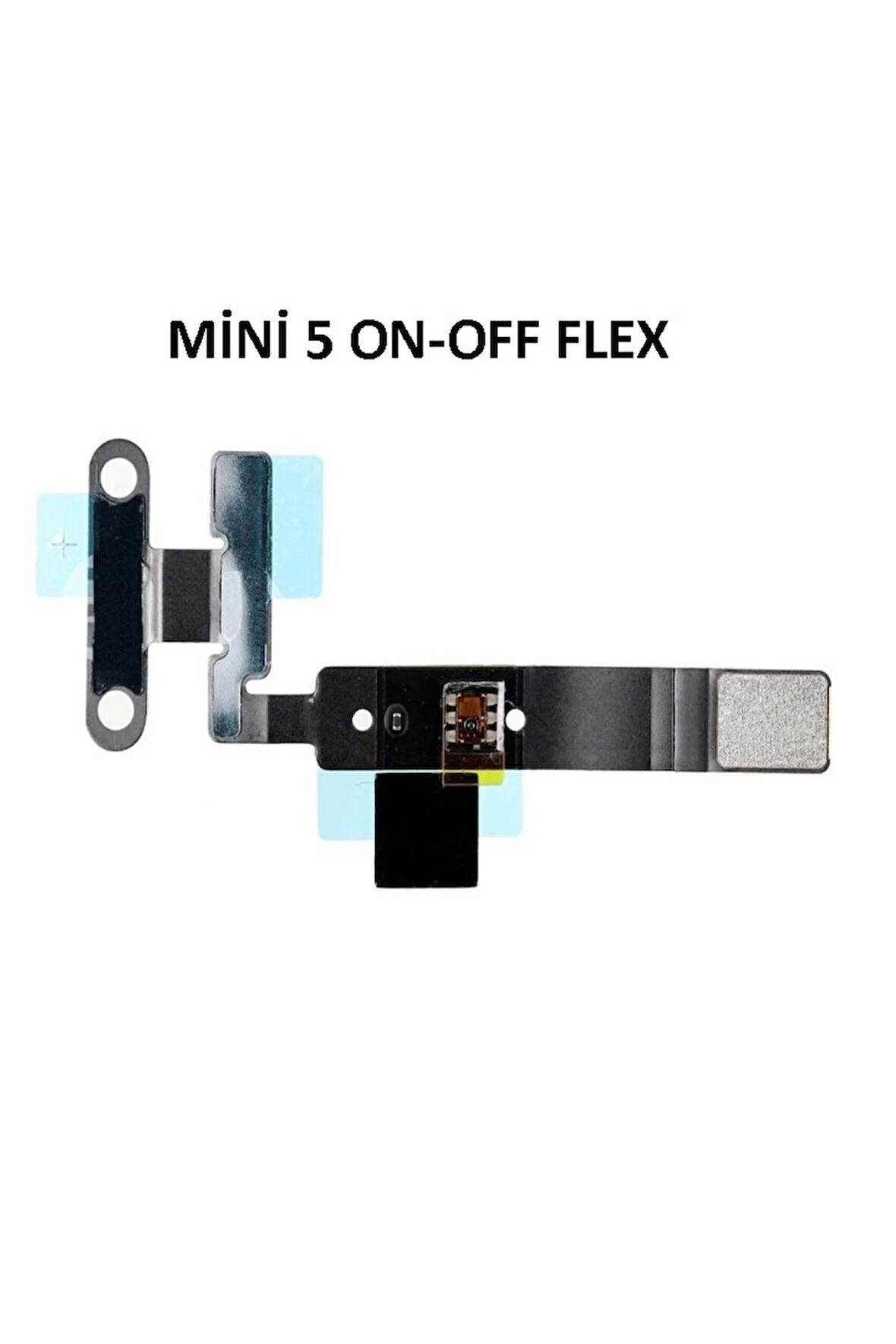 iPad Mini 5 A2133 A2124 A2125 A2126 Uyumlu On Off Açma+Kapama Flex Buton