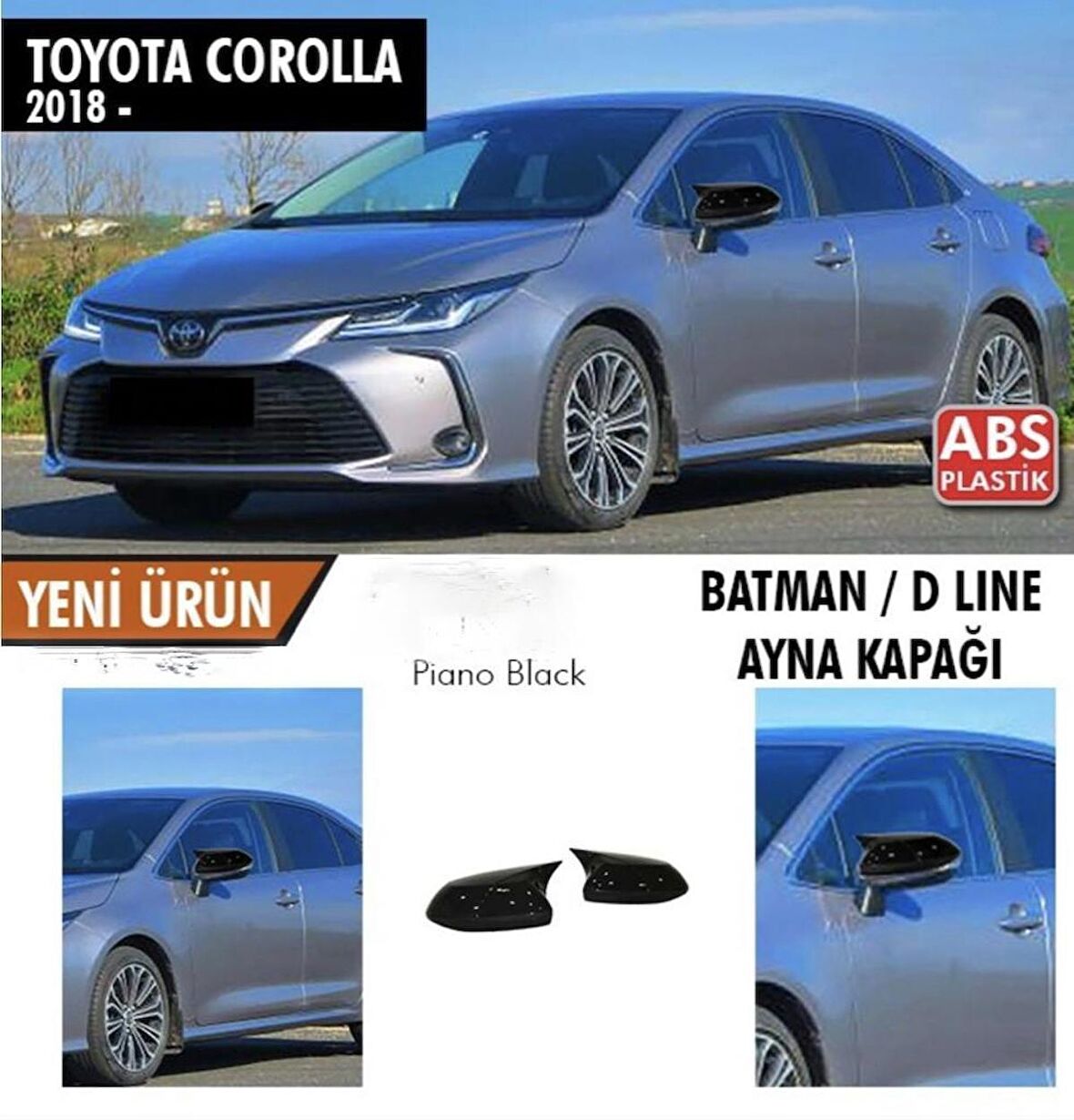 Toyota Corolla Batman Yarasa Ayna Kapağı Piano Black 2018 sonrası