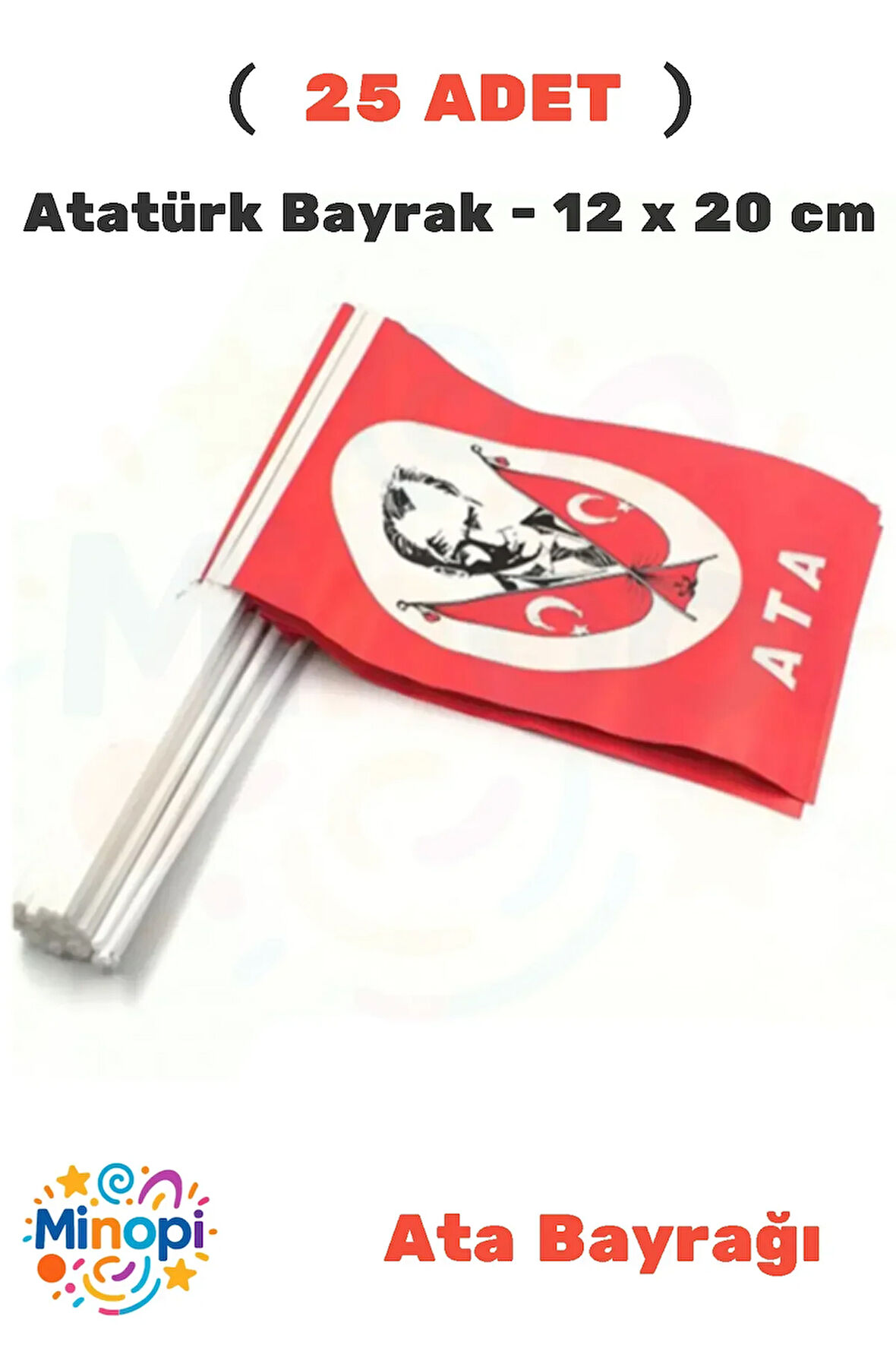 ( 25 Adet ) Vatan Küçük Boy Çıtalı Kağıt Ata Bayrak Atatürk Bayrağı 12 x 20 cm