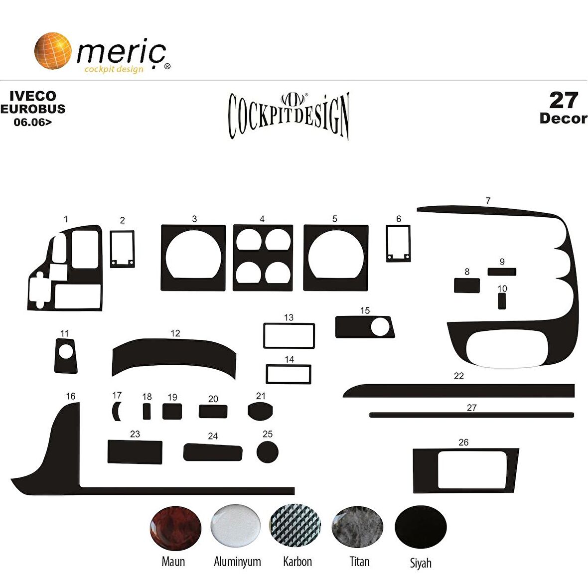 Meriç® Iveco Eurobus Ön Torpido Kaplama 27 Parça 2006-2012