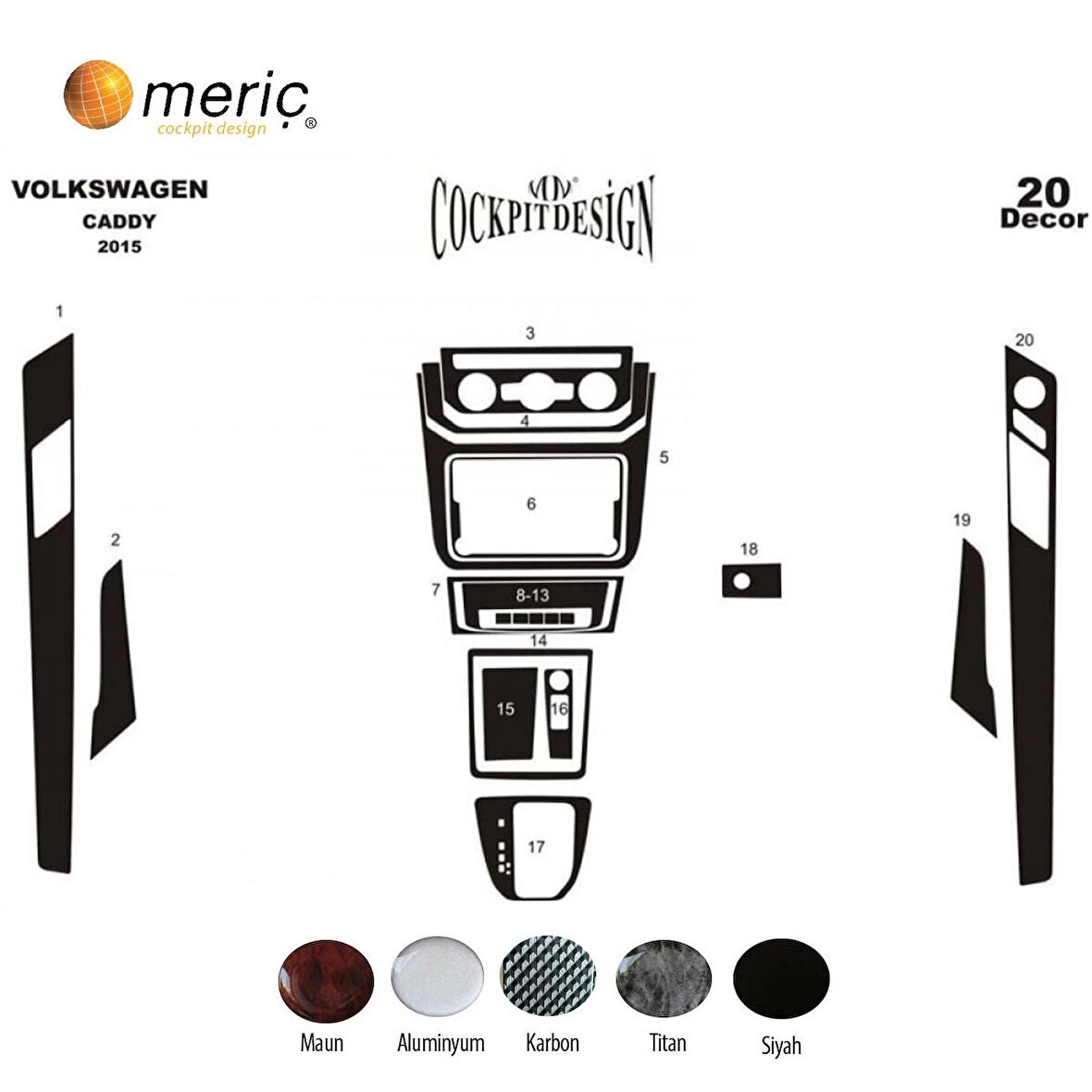 Meriç® Volkswagen Caddy Ön Torpido Kaplama 20 Parça 2015-›