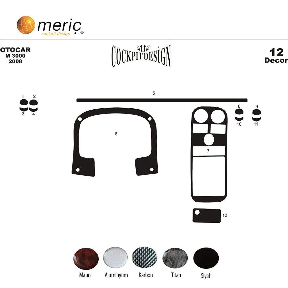 Meriç® Otokar M-3000 Ön Torpido Kaplama 12 Parça 2008-›