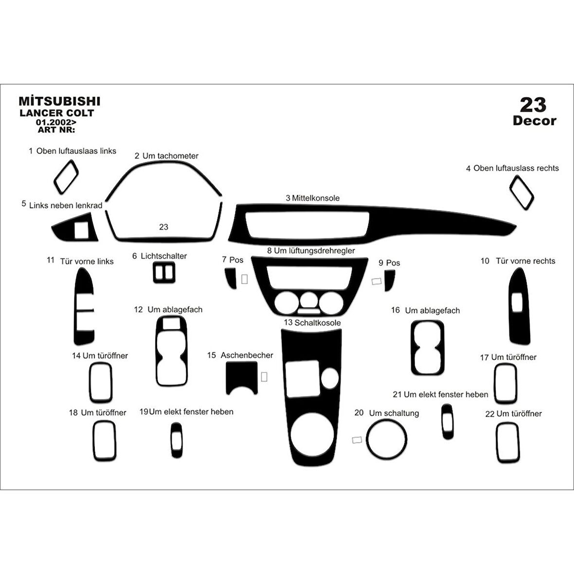 Meriç® Mitsubishi Lancer Ön Torpido Kaplama 23 Parça 2002-2009