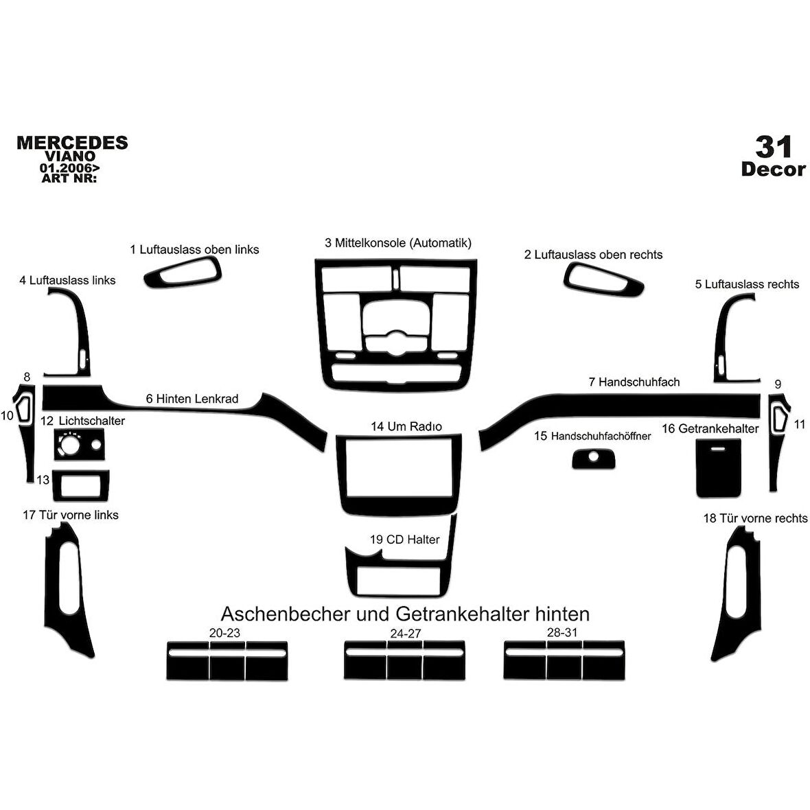 Meriç® Mercedes Viano Otm. Ön Torpido Kaplama 31 Parça 2006-›