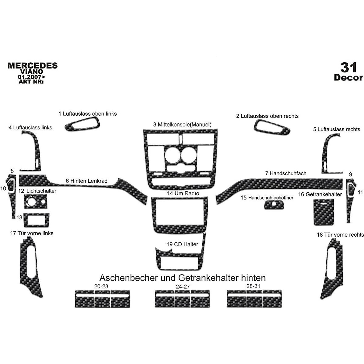 Meriç® Mercedes Viano Manuel Ön Torpido Kaplama 31 Parça 2006-›
