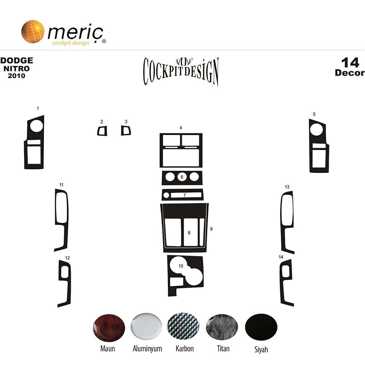 Meriç® Dodge Nitro Ön Torpido Kaplama 14 Parça 2010-›