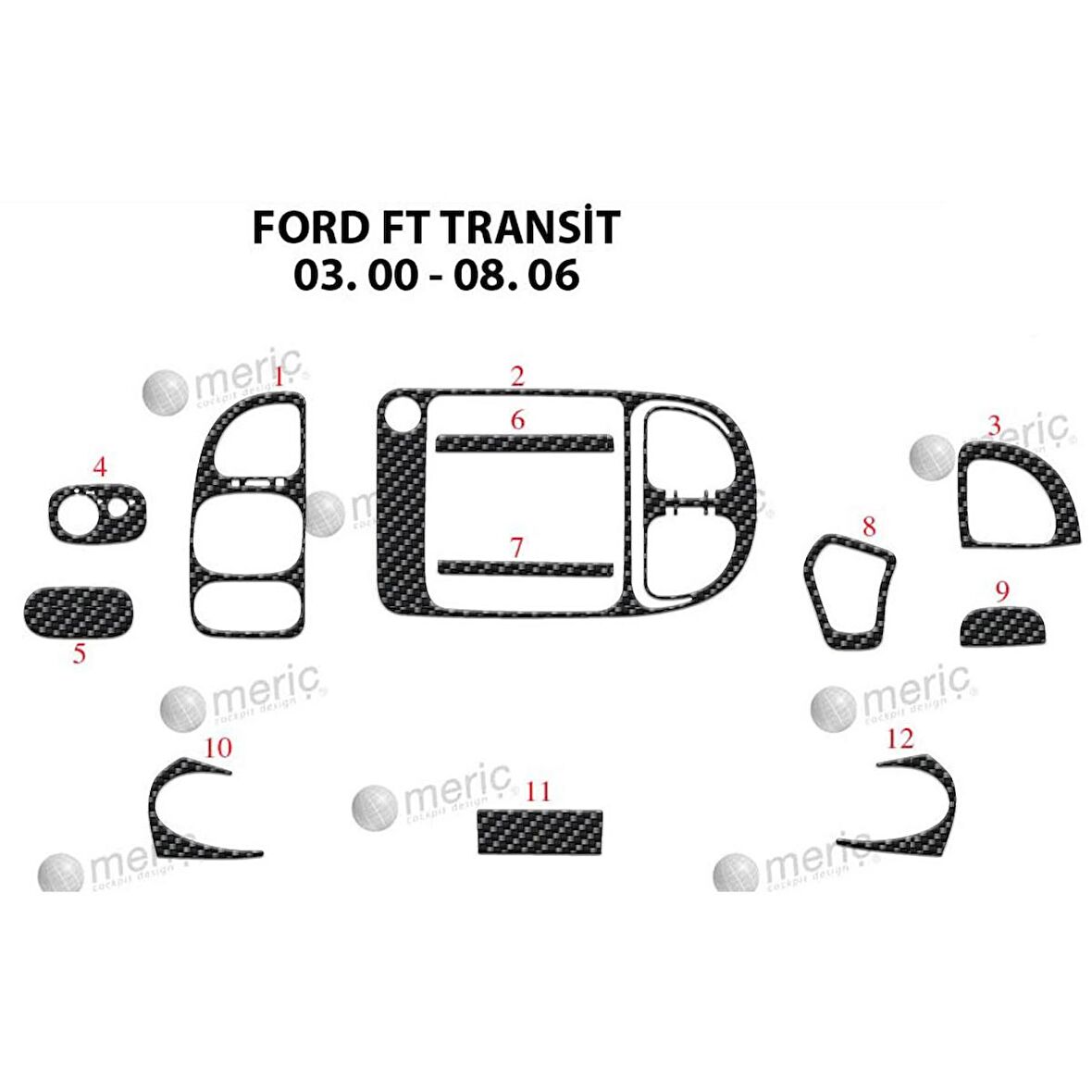 Meriç® Ford Transit Ön Torpido Kaplama 12 Parça 2000-2006